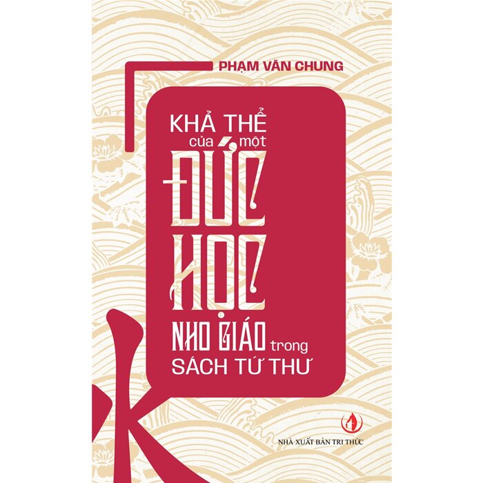 Khả thể của một đức học Nho giáo trong sách Tứ thư