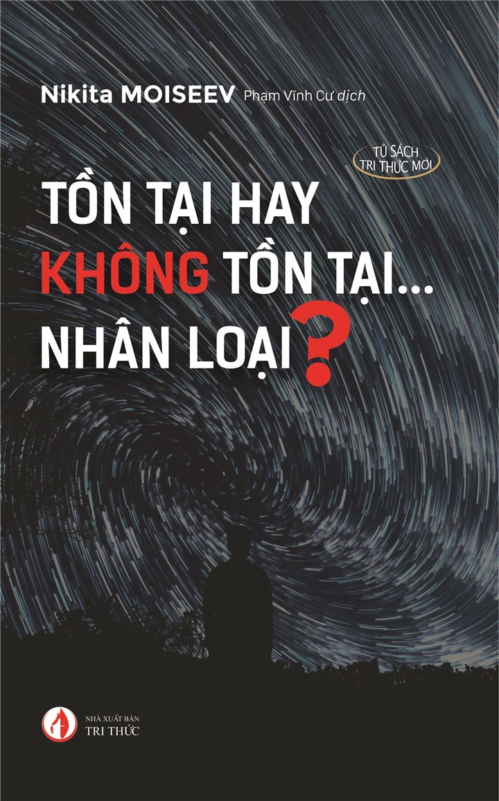 Tồn tại hay không tồn tại...Nhân loại?