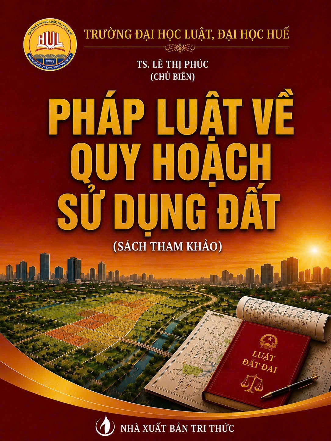 Pháp luật về quy hoạch sử dụng đất – Sách tham khảo