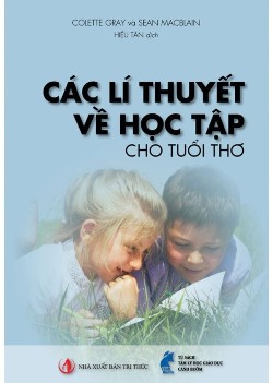 Các lí thuyết về học tập cho tuổi thơ