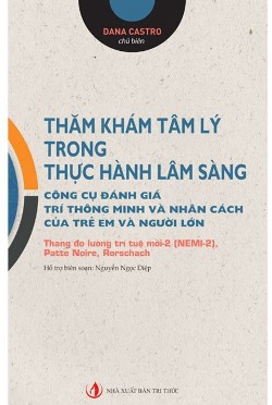 Thăm khám tâm lý trong thực hành lâm sàng (Công cụ đánh giá trí thông minh và nhân cách của trẻ em và người lớn) + bài tập đi kèm