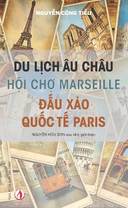 Du Lịch Âu Châu Hội Chợ Marseille Đấu Xảo Quốc Tế Paris