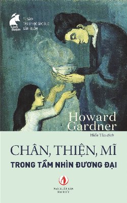 Chân, thiện, mĩ trong tầm nhìn đương đại